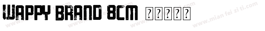 WAPPY BRAND 8CM字体转换